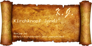 Kirchknopf Jenő névjegykártya